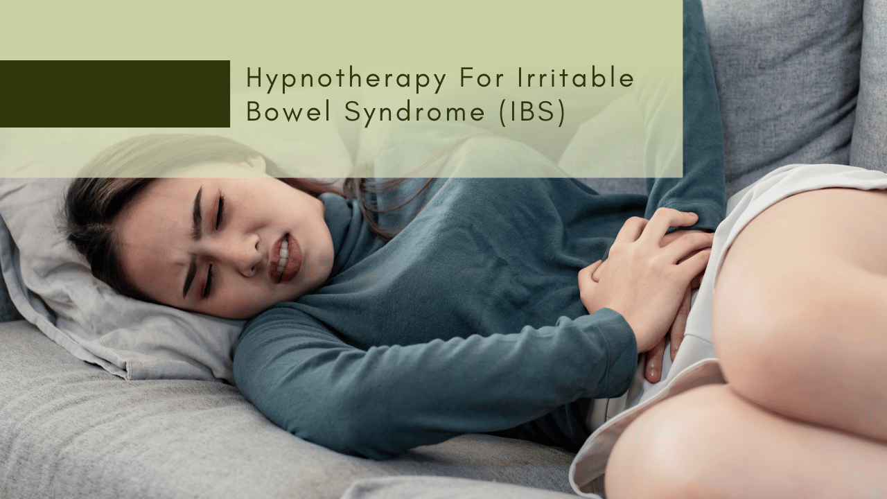 Hypnotherapy For Irritable Bowel Syndrome (IBS)