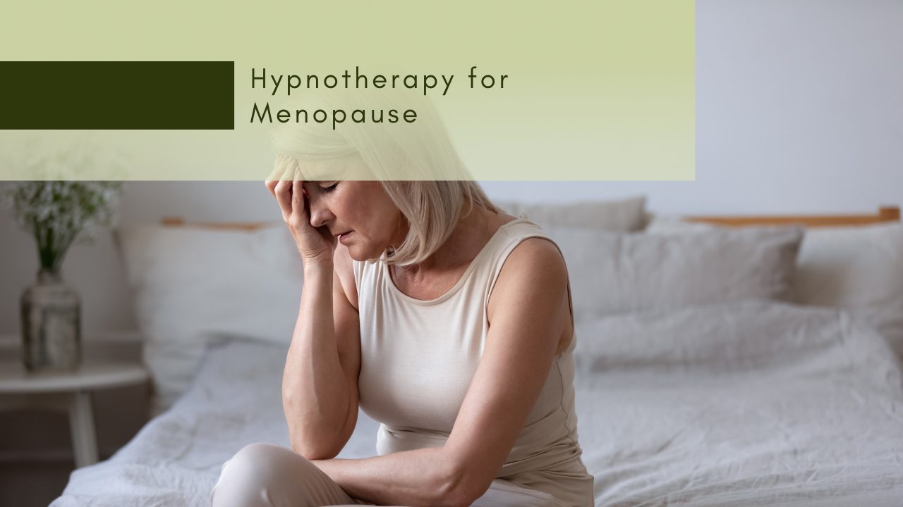 Hypnotherapy for Menopause