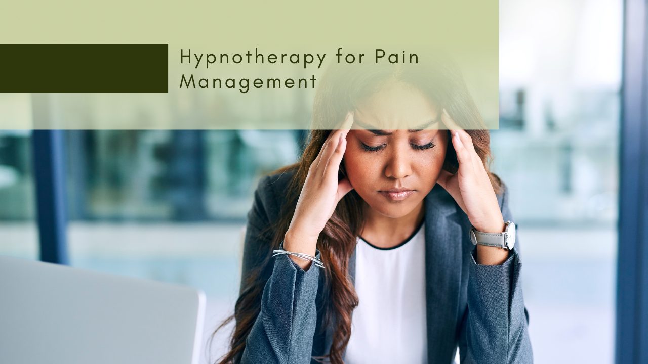 Hypnotherapy for Pain Management