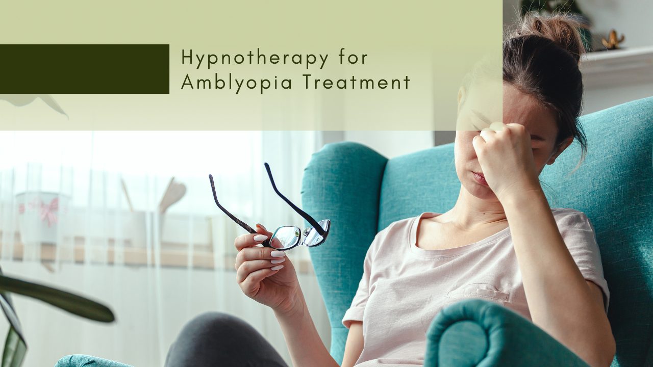 Hypnotherapy for Amblyopia Treatmen