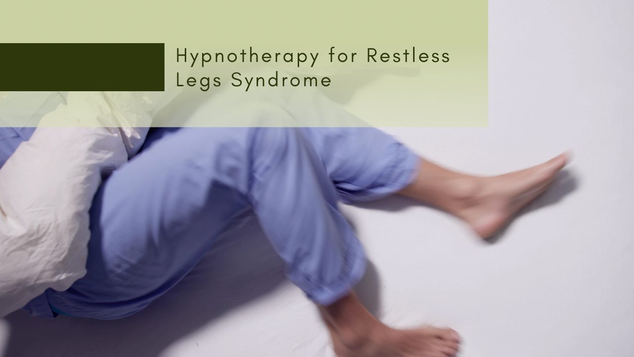 Hypnotherapy for Restless Legs Syndrome