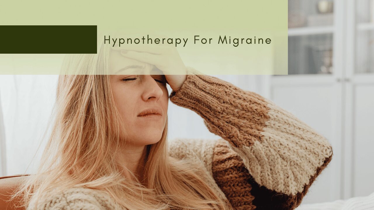 Hypnotherapy for Migrane