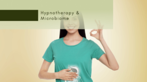 Hypnotherapy & the Microbiome