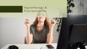 Hypnotherapy & procrastination