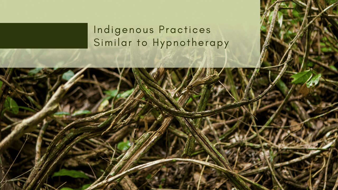 Indigenous Practices Similar to Hypnotherapy
